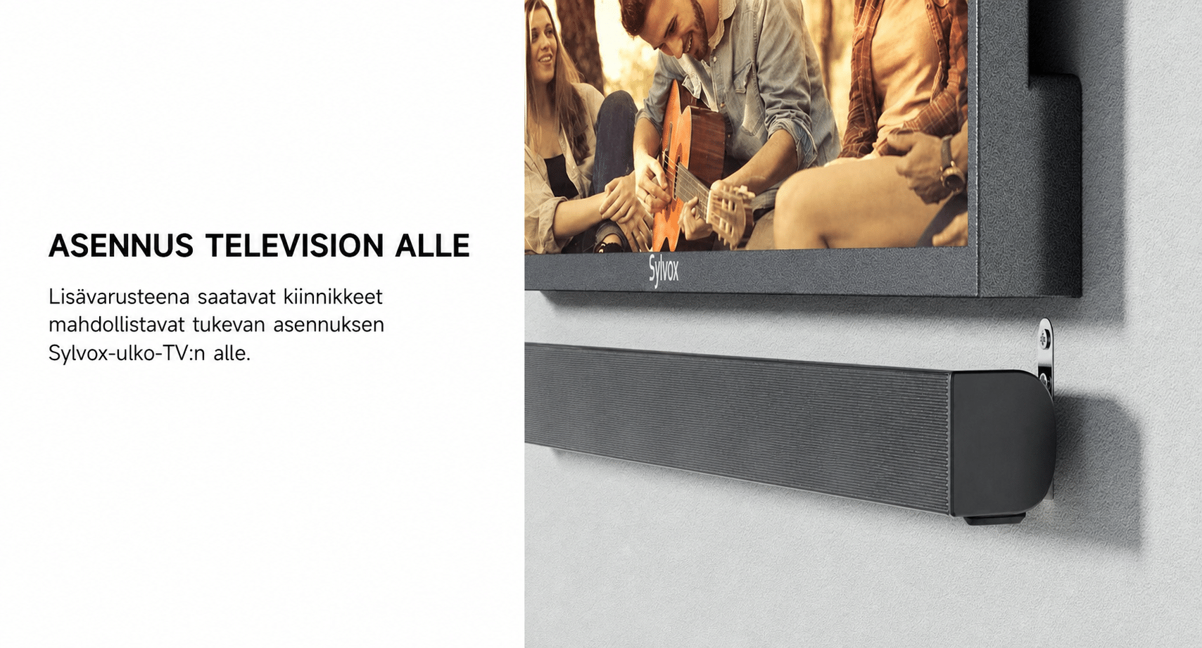 Sylvox Elf S2 -ulkosoundbar asennettuna kiinnikkeillä Sylvox-ulko-TV:n alle.