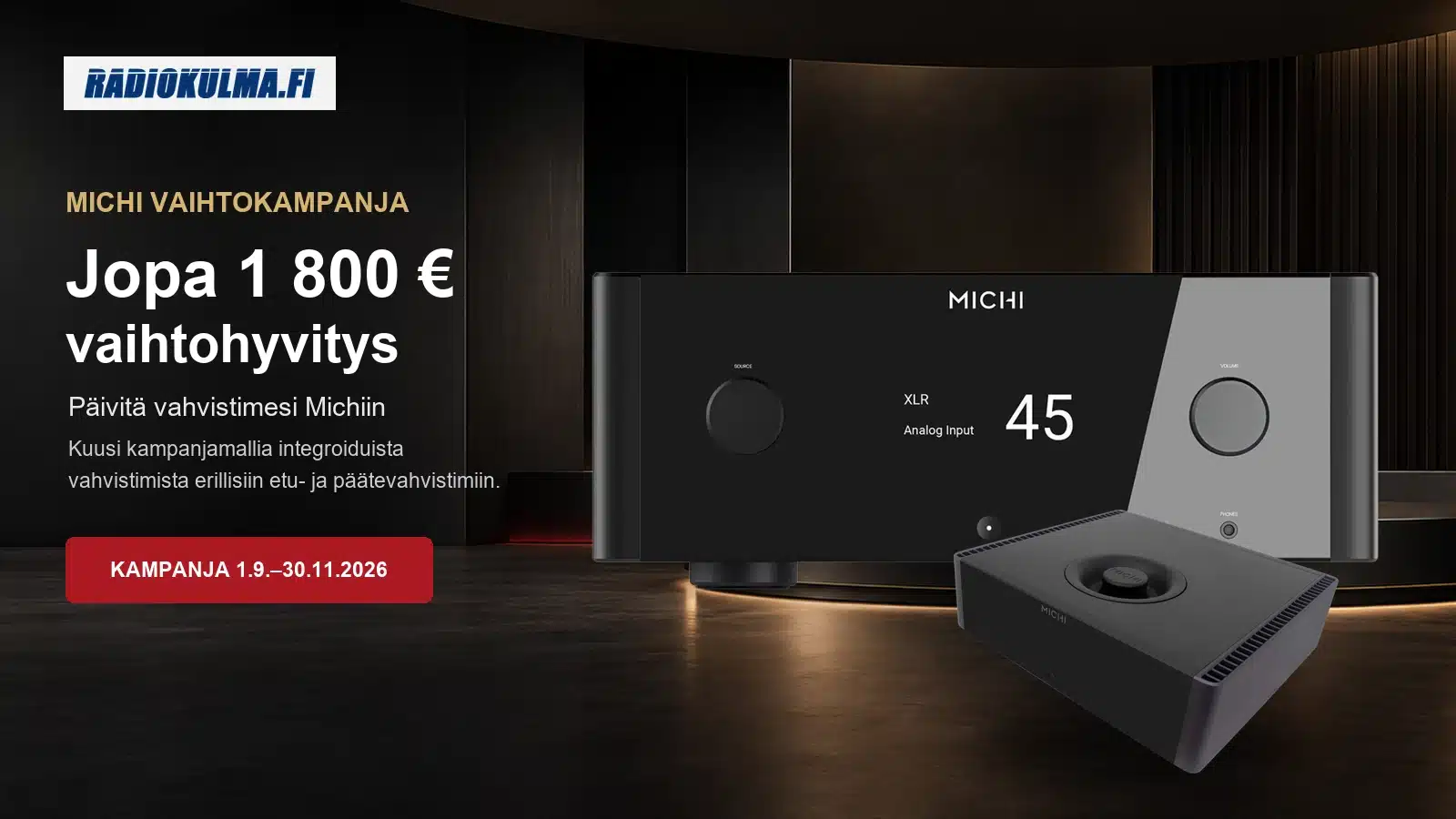Michi-vaihtokampanja – X5 Series 2 -vahvistin ja Q5 CD-soitin sekä jopa 1 800 euroa vaihtohyvitystä